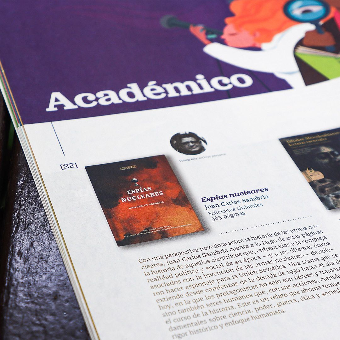 Casa Macondo ha incluido el libro “Espías Nucleares”, escrito por el profesor Juan Carlos Sanabria de nuestro Departamento de Física, en su lista de los 50 mejores libros de 2025.  Este libro, publicado bajo el sello de nuestra Facultad, Magno, hace parte de la categoría de mejores libros académicos.